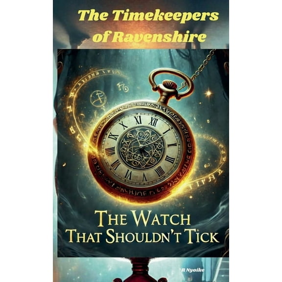 History, War and Magic The Timekeepers of Ravenshire, Book 1, (Paperback)