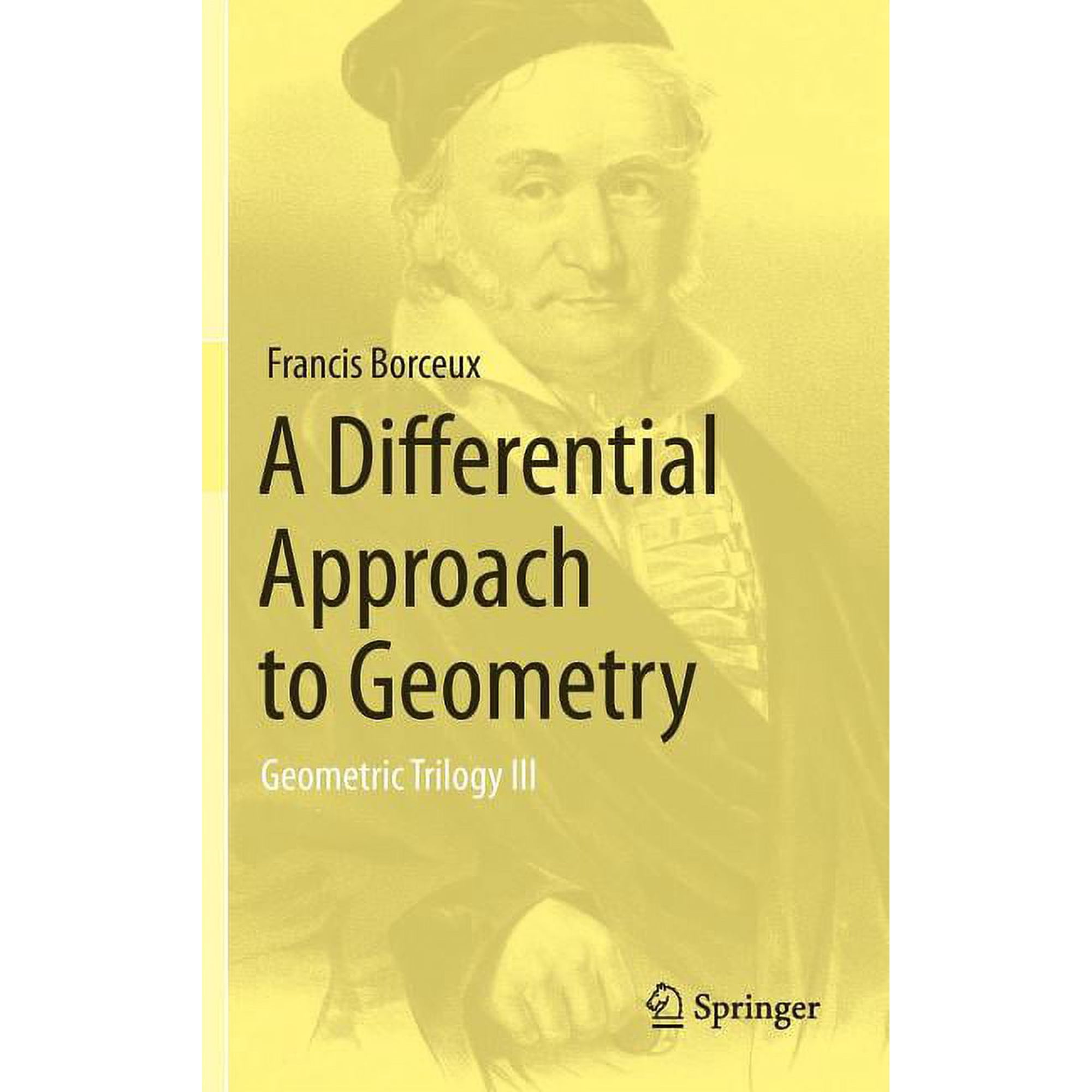 A Differential Approach to Geometry: Geometric Trilogy III (Hardcover)