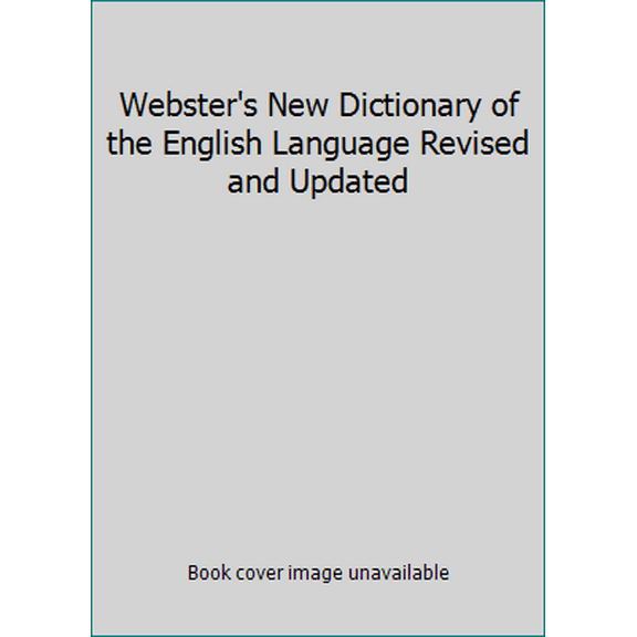 Pre-Owned Webster's New Dictionary of the English Language Revised and Updated (Hardcover) 1590270002 9781590270004