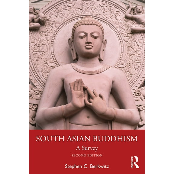 South Asian Buddhism: A Survey, (Paperback)