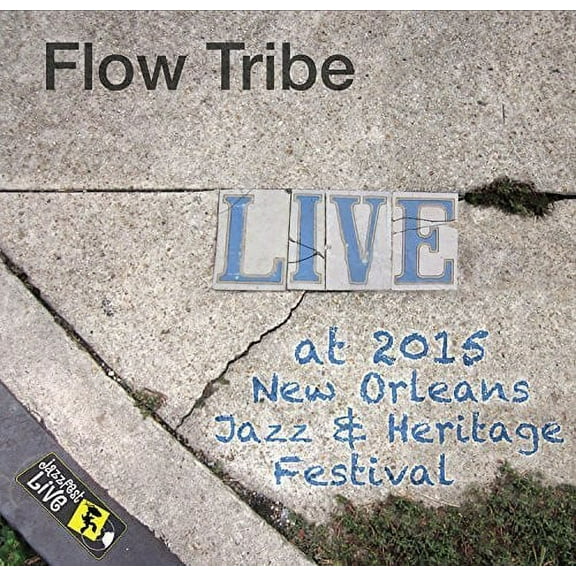 Flow Tribe - Jazzfest 2015 - Music & Performance - CD
