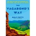 thumbnail image 2 of The Vagabond's Way : 366 Meditations on Wanderlust, Discovery, and the Art of Travel (Hardcover), 2 of 2