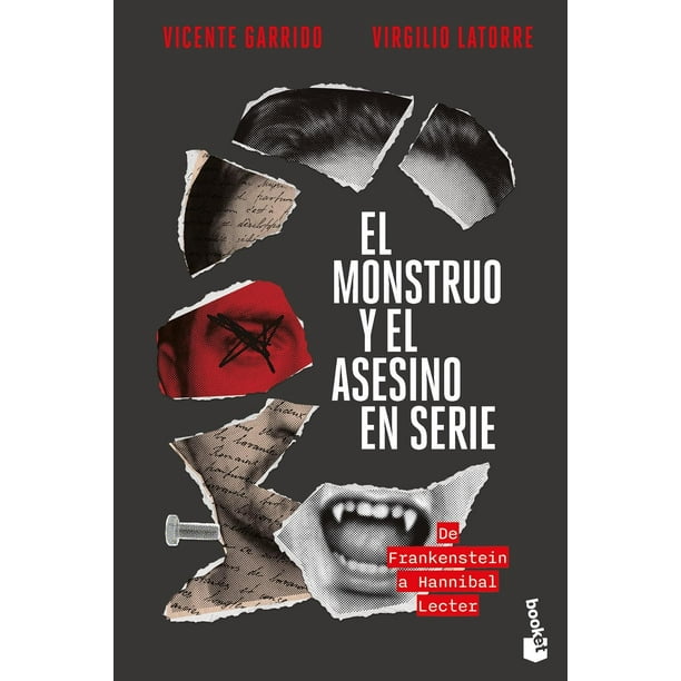 Libro El Monstruo Y El Asesino En Serie Tapa Blanda, Autor Vicente Garrido, Editorial Booket Paidos Mexico