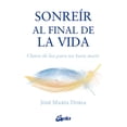 thumbnail image 1 of Libro Sonreír al final de la vida Gaia Ediciones 9788484459897, 1 of 2
