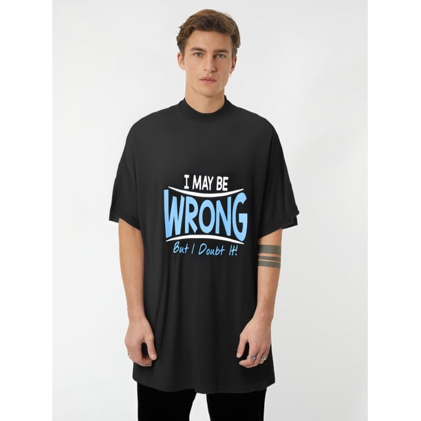 Camiseta Hombre Pearl GraphicMay Be Wrong Guy Novelty Graphic s Hate People Sarcastic Funny T Shirt For Men Tee For Adult, Men, Women, Teen, Teenager, Adolescent, YouthFather's Day, Mother's Day, Ne