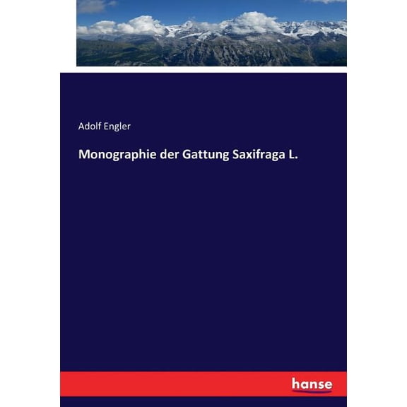 Monographie der Gattung Saxifraga L., (Paperback)