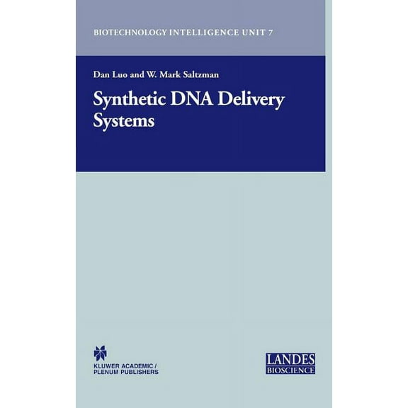 Biotechnology Intelligence Unit Synthetic DNA Delivery Systems, Book 7, (Hardcover)