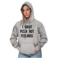 thumbnail image 3 of I Want Pizza Not Feelings Funny Food Hoodie Sweatshirt Women Men Brisco Brands S, 3 of 6