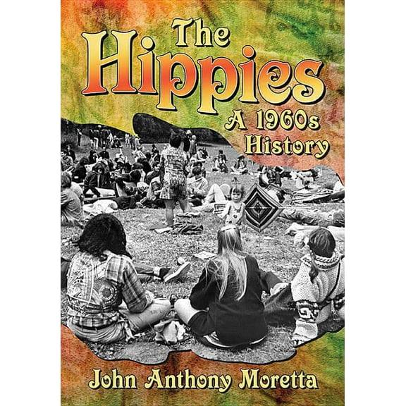 The Hippies: A 1960s History, (Paperback)