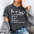 thumbnail image 2 of Funny Saying Quote Do It Lady Cool Humor Women Men Jokes T-Shirt Unisex, Sizes S-5XL, Tbun, 2 of 5