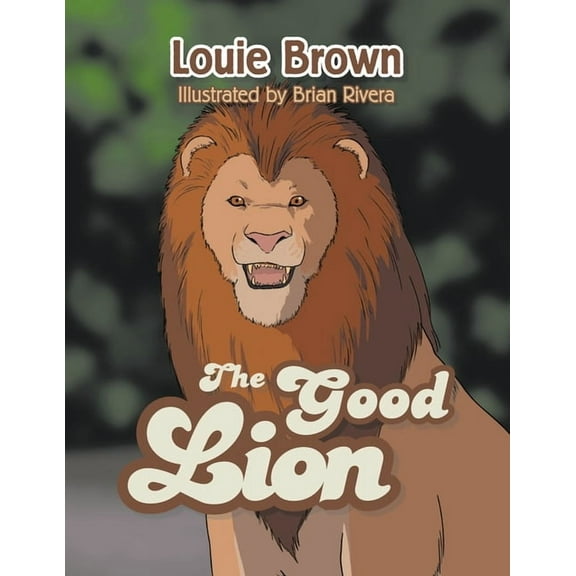 The Good Lion, (Paperback)