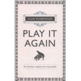 thumbnail image 1 of Pre-Owned Play It Again: An Amateur Against the Impossible (Hardcover) 0224093770 9780224093774, 1 of 1