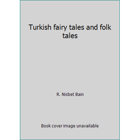 Pre-Owned Turkish fairy tales and folk tales (Paperback) 0486223442 9780486223445
