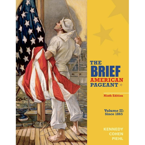 Brief American Pageant : A History of the Republic; Since 1865