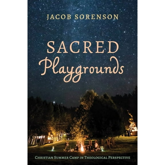 Sacred Playgrounds (Hardcover)