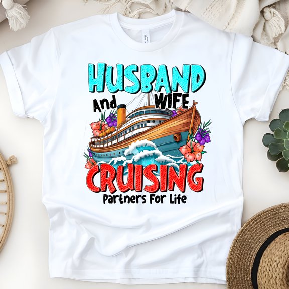 Husband and Wife Cruising Shirt – Partners for Life Cruise Tee, White, Size S