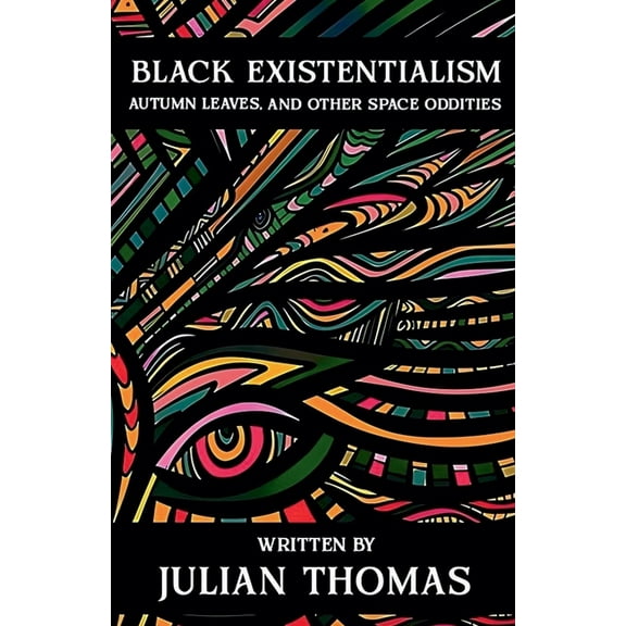 Black Existentialism, (Paperback)