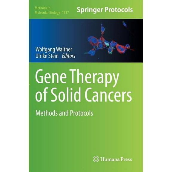 Methods in Molecular Biology Gene Therapy of Solid Cancers: Methods and Protocols, Book 1317, (Hardcover)