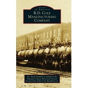 Images of America: R.D. Cole Manufacturing Company (Hardcover)