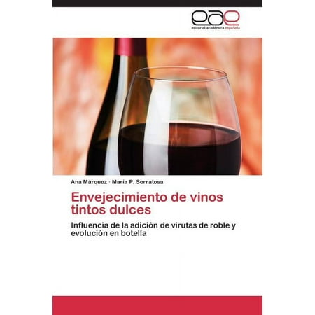 Envejecimiento de Vinos Tintos Dulces (Paperback)