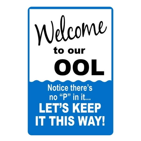 Art Welcome Sign - Welcome to our Ool No P Sign Art Print Poster - 13x19