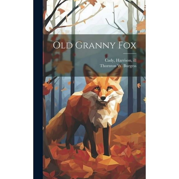 Old Granny Fox, (Hardcover)