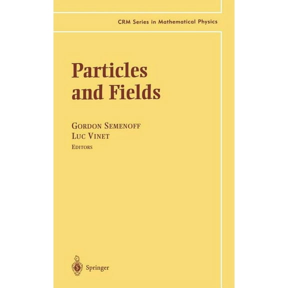 Crm Mathematical Physics Particles and Fields, (Hardcover)
