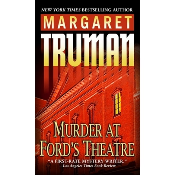 Pre-Owned Murder at Ford's Theatre (Paperback 9780449007389) by Margaret Truman
