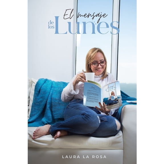 El Mensaje de los Lunes: 52 mensajes para ejercitar el cerebro triuno, (Paperback)