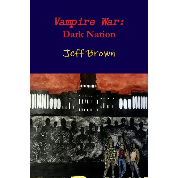 Vampire War: Dark Nation