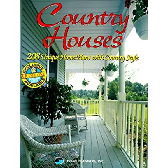 Pre-Owned Country Houses: 208 Unique Home Plans With Country Style (Paperback) 188195532X 9781881955320