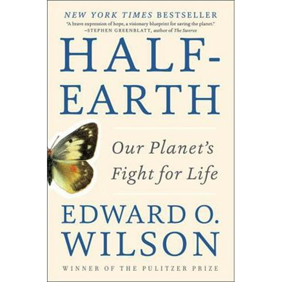 Pre-Owned Half-Earth: Our Planet's Fight for Life (Paperback) 1631492527 9781631492525