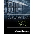 thumbnail image 1 of Pre-Owned Oracle 12c: SQL (Paperback) 1305251032 9781305251038, 1 of 1
