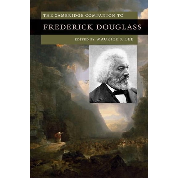 Cambridge Companions to Literature The Cambridge Companion to Frederick Douglass, (Paperback)