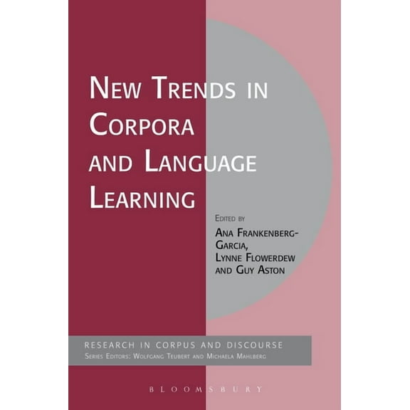 Corpus and Discourse New Trends in Corpora and Language Learning, (Paperback)