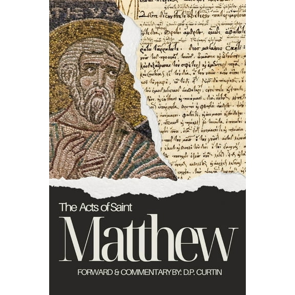 The Acts of St. Matthew, (Paperback)