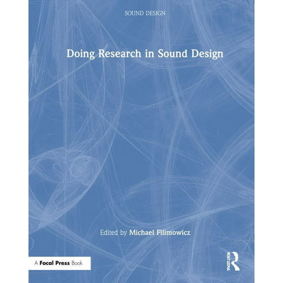 Sound Design Doing Research in Sound Design, (Hardcover)