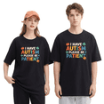 thumbnail image 2 of I Have Autism Please Be Patient Cool Graphic Tee for Men and Women, Fun Gift Cotton Short Sleeves T-Shirt, 2 of 6