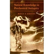 Natural Knowledge in Preclassical Antiquity [Paperback - Used]