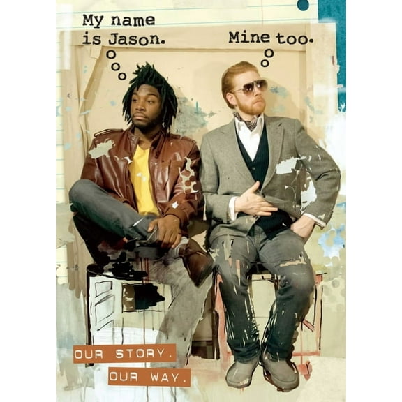 My Name Is Jason. Mine Too.: Our Story. Our Way., (Paperback)