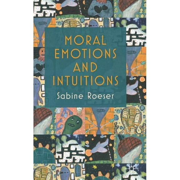 Moral Emotions and Intuitions, (Hardcover)