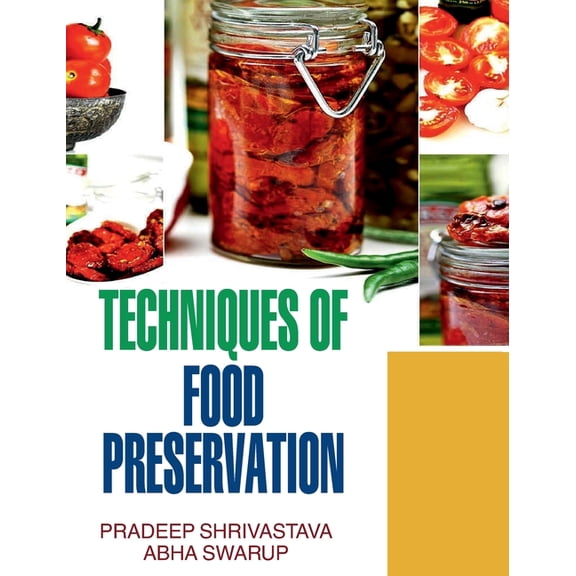 Techniques of Food Preservation, (Hardcover)