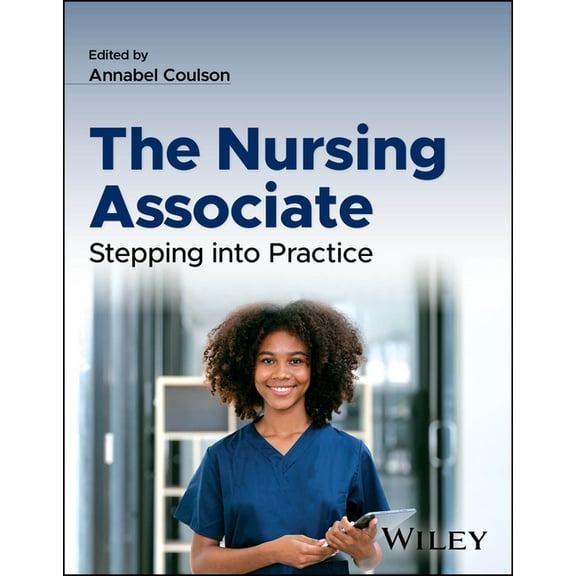 The Nursing Associate: Stepping Into Practice, (Paperback)