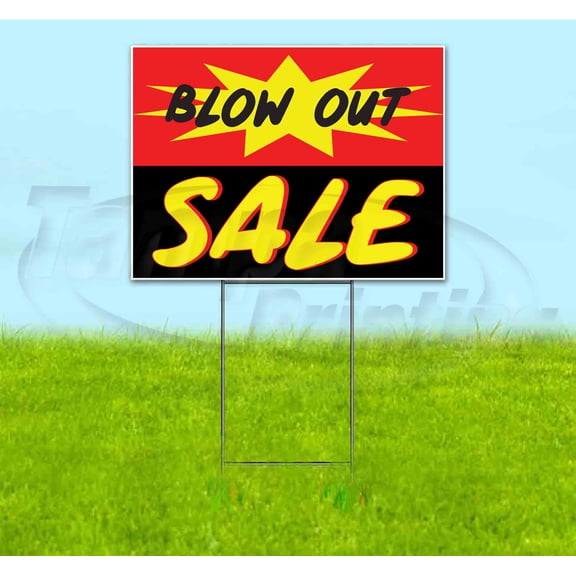 Blow Out Sale (18" x 24") Yard Sign, Includes Metal Step Stake