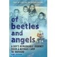thumbnail image 1 of Pre-Owned Of Beetles & Angels: A Boy's Remarkable Journey from a Refugee Camp to Harvard (Paperback) 0316826200 9780316826204, 1 of 1