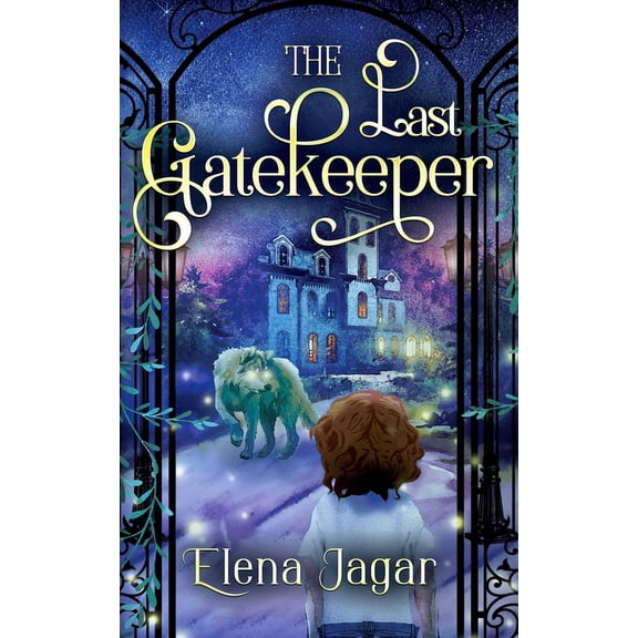 The Fairy Tunnels The Last Gatekeeper: A Fantasy Book for Kids Ages 8-12, Book 2, (Paperback)