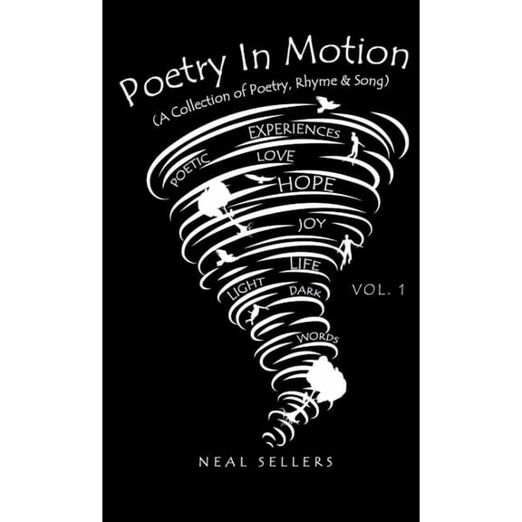 Poetry In Motion (A Collection of Poetry, Rhyme & Song) Vol.1, (Hardcover)