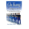 thumbnail image 1 of Pre-Owned Chi Kung for Beginners (Paperback) 0738704199 9780738704197, 1 of 1
