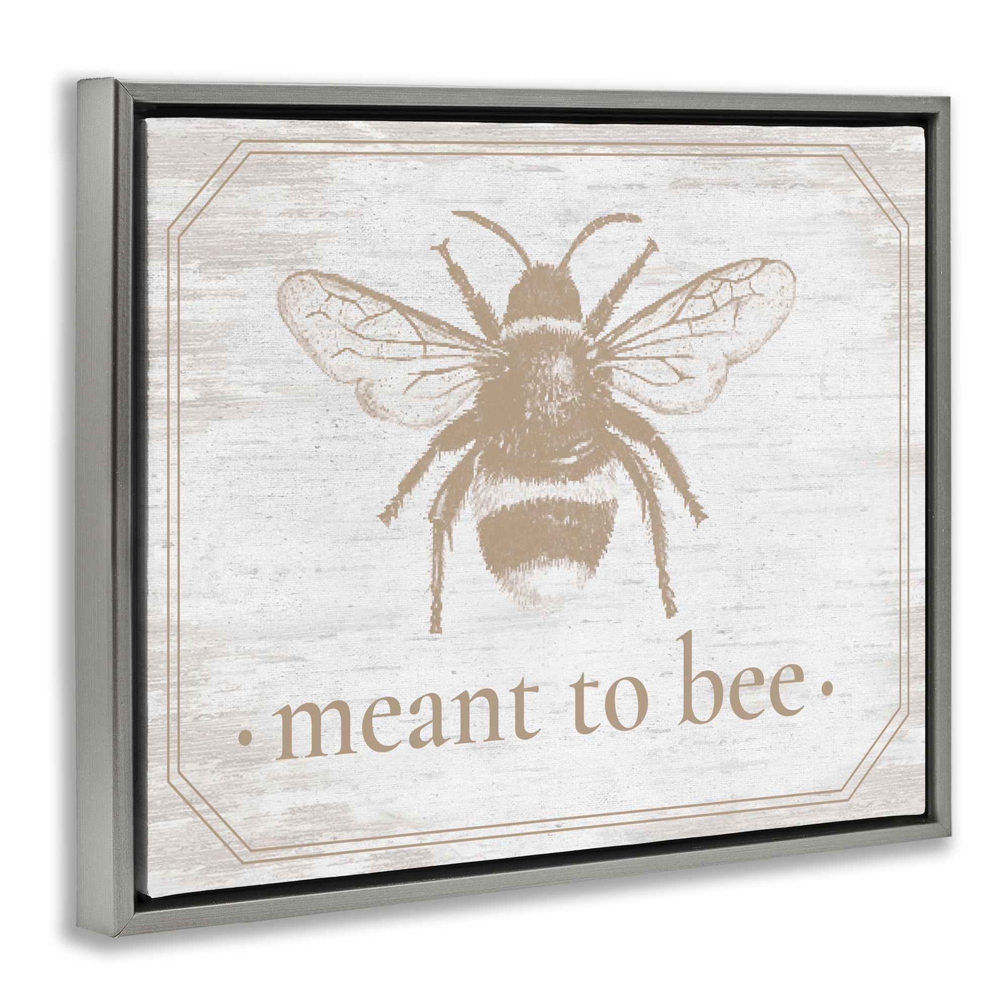 Meant To Bee Rustic Border Gray Framed Floater Canvas Wall Art, design by Lettered and Lined