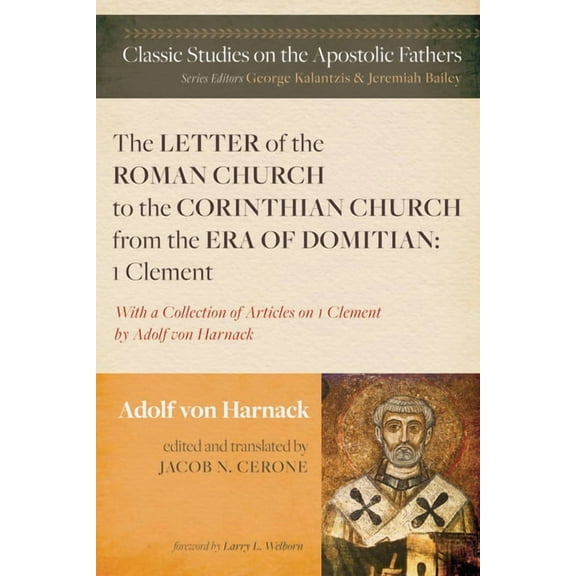 Classic Studies on the Apostolic Fathers: The Letter of the Roman Church to the Corinthian Church from the Era of Domitian (Hardcover)